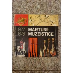 Marturii Muzeistice 1877-1878 - Elena Palanceanu