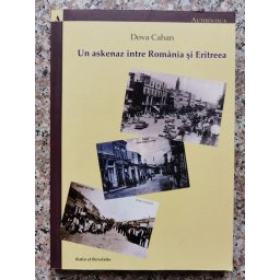 Un Askenaz Intre Romania Si Eritreea - Dova Cahan