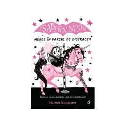 Isadora Moon merge in parcul de distractii