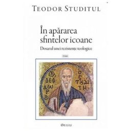 In apararea Sfintelor Icoane - Teodor Studitul