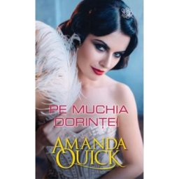 Pe muchia dorintei - Amanda Quick