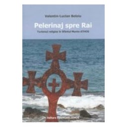 Pelerinaj spre rai - Valentin-Lucian Beloiu