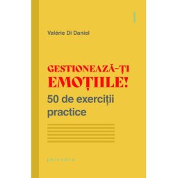 Gestioneaza-ti emotiile!