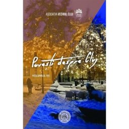Povesti despre Cluj Vol.7