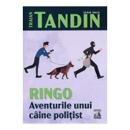 Ringo, aventurile unui caine politist - Traian Tandin