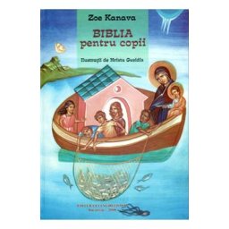 Biblia pentru copii - Zoe Kanava