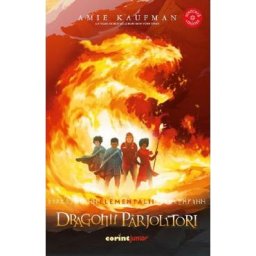 Dragonii parjolitori. Seria Elementalii Vol.2 - Amie Kaufman