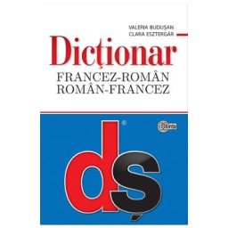Dictionar francez-roman, roman-francez - Valeria Budusan, Clara Esztergar