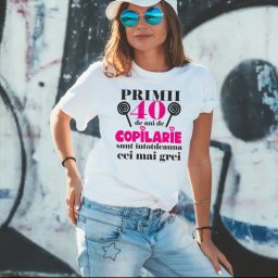 Tricou aniversar personalizat pentru dama modelul Primii ani de copilarie sunt cei mai grei