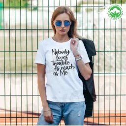 Tricou alb personalizat: Nobody loves trouble as much as me (dama)