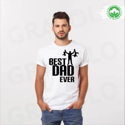 Tricou alb personalizat: Best Dad Ever (barbat)