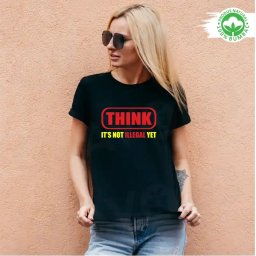Tricou negru personalizat: THINK is not illegal yet