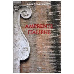 Amprente italiene - Rodica Flesariu Marinescu