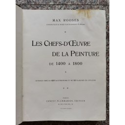 Les Chefs D'oeuvre De La Peinture De 1400 A 1800 - Max Rooses