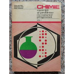 Chimie Exercitii Si Probleme Cu Caracter Programat Vol. 1 - Elena Magearu