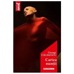 Cartea nuntii - George Calinescu