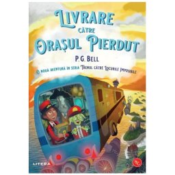 Livrare catre Orasul Pierdut