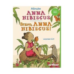 Anna Hibiscus. Bravo, Anna Hibiscus! Vol.1+2 - Atinuke