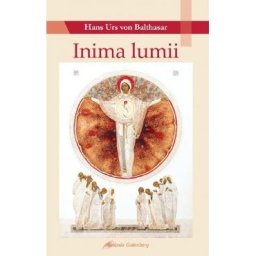 Inima lumii - Hans Urs von Balthasar