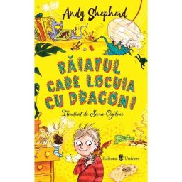 Baiatul care locuia cu dragoni - Andy Sheperd