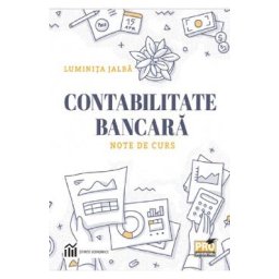 Contabilitate bancara. Note de curs - Luminita Jalba