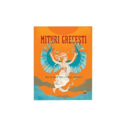 Mituri Grecesti - Zeii si Eroii din Grecia Antica