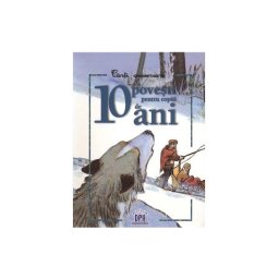 10 povesti pentru copiii de 10 ani