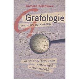 Grafologie pro zdraví, sex a vztahy - Romana Kolaříková