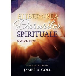 Eliberarea darurilor spirituale in aceasta vreme