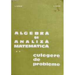 Algebra Si Analiza Matematica Culegere De Probleme - D. Flondor N. Donciu