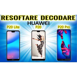 Decodare Huawei P20Pro P20 P20lite P10 P10lite P9lite