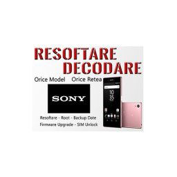 Decodare Reparatii Software Smartphone Sony Xperia