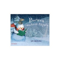 Povestea omului de zapada. O poveste in imagini - Will Hillenbrand