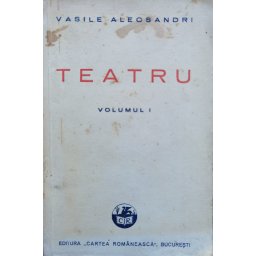 Teatru Vol. 1 Cu Prefata De Gheorghe Adamescu - Vasile Alecsandri