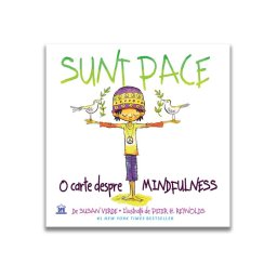 Sunt Pace: O Carte despre Mindfulness