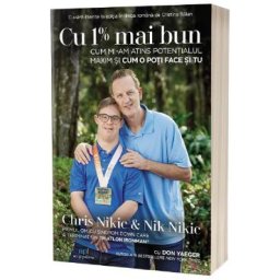 Cu 1% mai bun - Chris Nikic, Nik Nikic