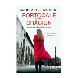 Portocale pentru Craciun. Dincolo de Zidul Berlinului
