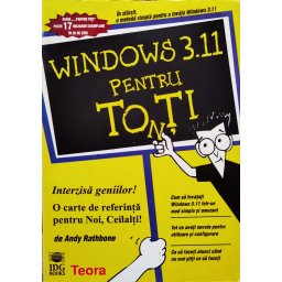 Windows 3.11 Pentru Toti - Andy Rathbone