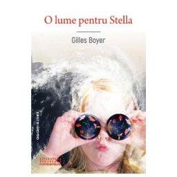 O lume pentru Stella - Gilles Boyer