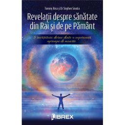 Revelatii despre sanatate din Rai si de pe Pamant
