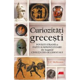 Curiozitati grecesti - J.C. McKeown