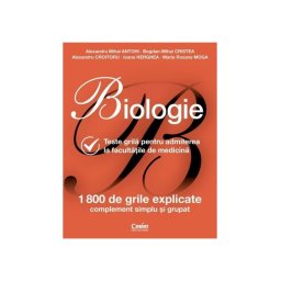 Biologie. Teste grila pentru admiterea la facultatile de medicina