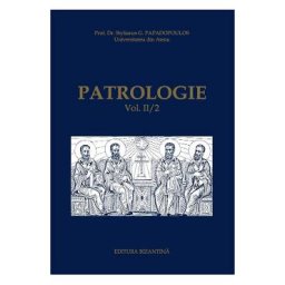 Patrologie vol. II Partea 2 - G. Papadopoulos