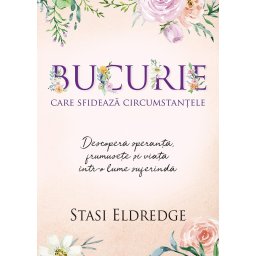Bucurie care sfideaza circumstantele