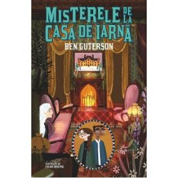 Misterele de la Casa de Iarna - Ben Guterson