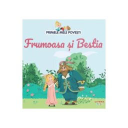 Frumoasa si bestia. Primele mele povesti Vol.17