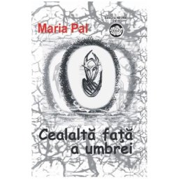 Cealalta fata a umbrei - Maria Pal