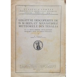 Legaturi Descoperite De D.m. Beza, Cu Manastirile Meteorele Din Tesalia - N. Iorga
