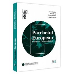 Parchetul European. Reglementare. Controverse. Explicatii - Adrian Sandru, Mihai Morar