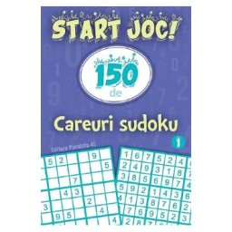 Start joc! 150 de careuri sudoku Vol.1